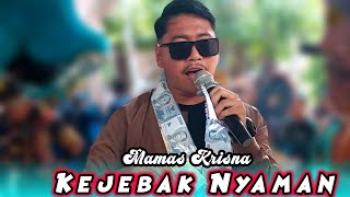 Download Lagu KEJEBAK NYAMAN - MAMAS KRISNA | INDRA JAYA | Show Ds Majasih Sliyeg MP3 Download Lagu KEJEBAK NYAMAN - MAMAS KRISNA | INDRA JAYA | Show Ds Majasih Sliyeg MP3