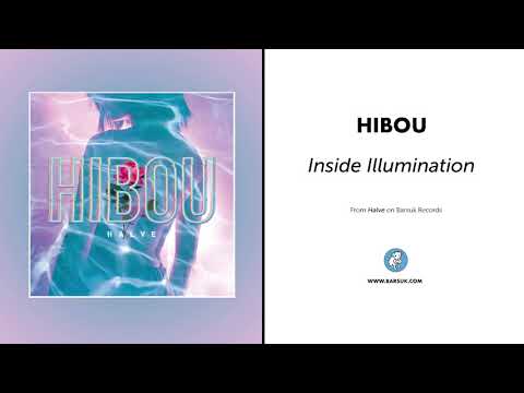 Hibou (5) — Hibou "Inside Illumination" (Official Audio)