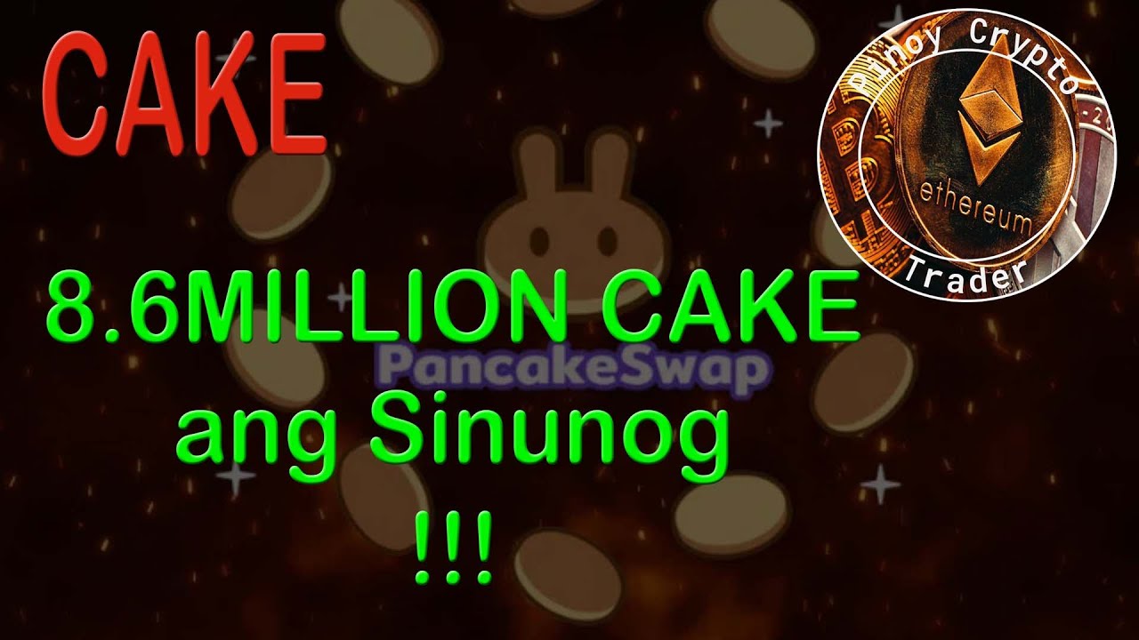 Nagsunog po ang Pancakeswap ng 8.6 Million na Cake tokens - YouTube
