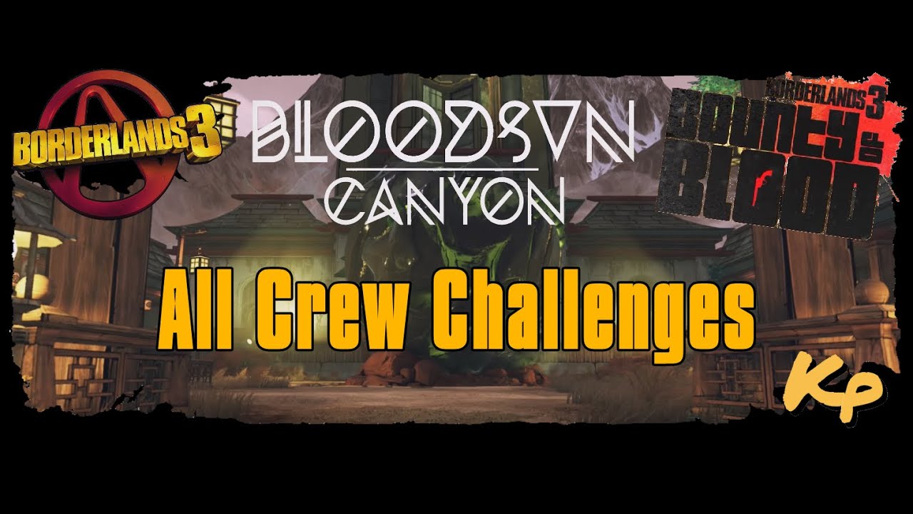 Borderlands 3 Bounty of Blood DLC Bloodsun Canyon Crew Challenges