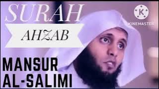 Surah Ahzab full / Mansour al Salimi