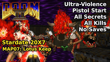 Stardate 20X7 - MAP07: Lotus Keep (Ultra-Violence 100%)