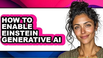 How to Enable Einstein Generative Ai - Full Guide