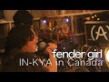 #42 IN-KYA in Canada『Fender Girl』(Studio Live)