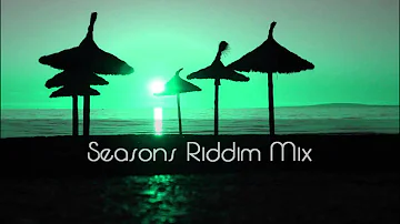 Seasons Riddim Mix 2012+tracks in the description