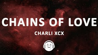 Charli xcx - Chains of Love (Lyrics)