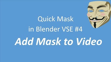 Quick Mask in Blender VSE #4 Add Mask to Video