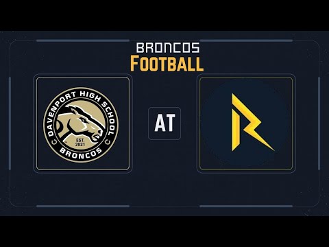 DHS Football; Davenport Broncos (5-4) vs Ridge Community High School Bolts (2-7)