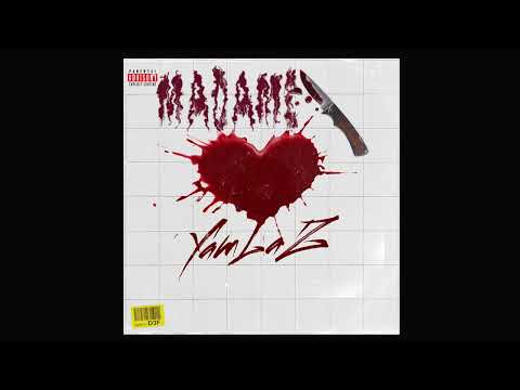 YamLaZ - Madame