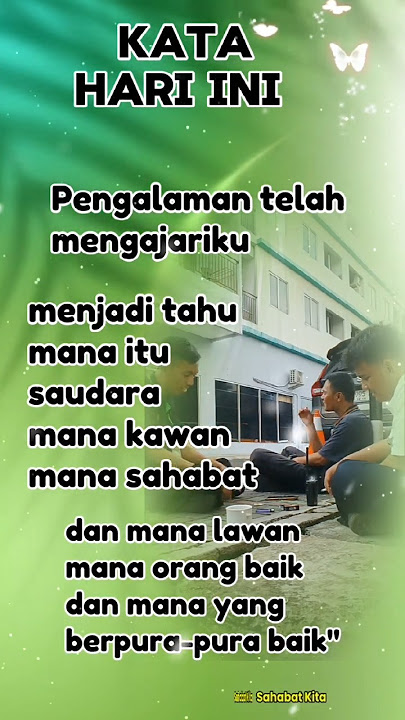 SAHABAT KITA @Okamaulidifamilly #katahariini  #motivasi #persahabatansejati