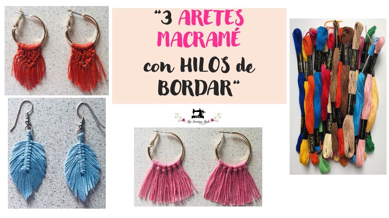 Aretes de Macramé, Hilos de Bordar, Fácil Rápido. YouTube