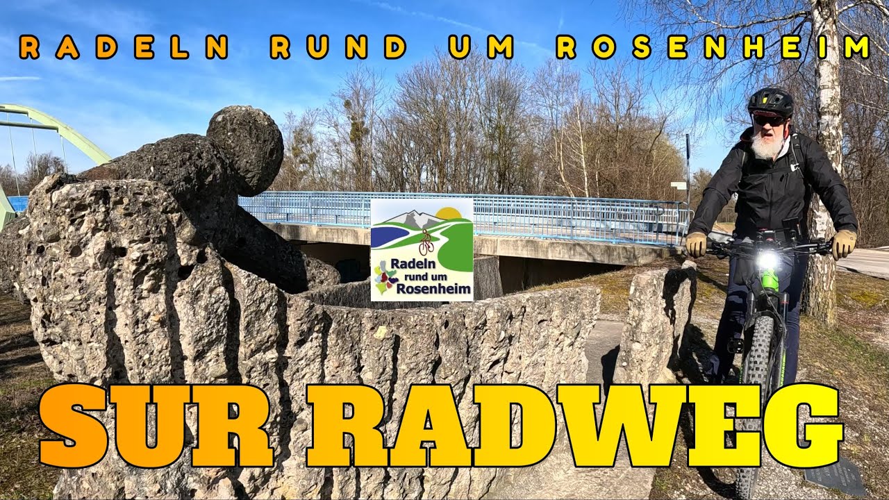 EINRADELN 2023 I SUR Radweg - Rund um Rosenheim - YouTube