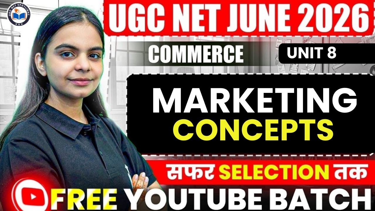 UGC NET June 2026 Commerce | UGC NET Paper 2 Commerce | Marketing Concepts | UGC NET Spotlight