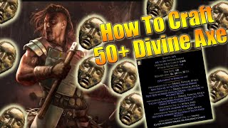 HOW TO CRAFT A 50+ DIVINE 1000+ PDPS AXE | Path Of Exile 3.26 Secrets Of The Atlas
