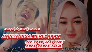 Hanya Bisa Merelakan/Lipsing video lagu @GustrianGeno ( guyon ngapak )