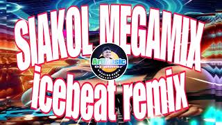 S I A K O L  M E G A M I X  I C E B E A T  R E M I X  @ArtMusic29emei