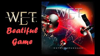 W.E.T. - Beautiful Game (Subtitulado) (Lyrics)