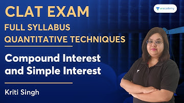 Full Syllabus | Quantitative Techniques | Compound Interest and Simple Interest | Kriti Singh