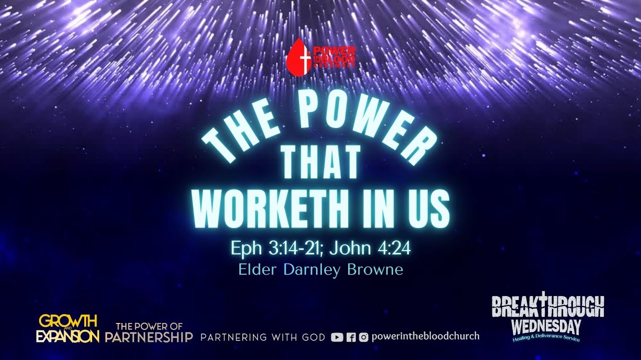 The Power That  Worketh In Us | Eph 