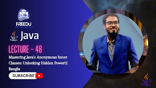 Mastering Java's Anonymous Inner Classes: Unlocking Hidden Power! || Bangla