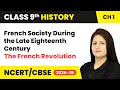 French Society During the Late Eighteenth Century - The French Revolution | Class 9 History Ch 1