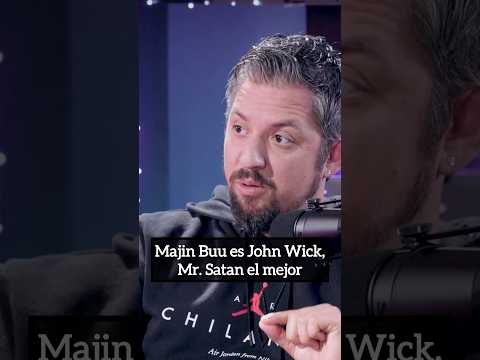 Majin Buu es John Wick, Mr Satan el mejor humano
