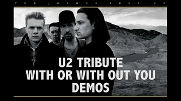 U2 - WITH OR WITHOUT YOU (SICK PUPPY DEMO)