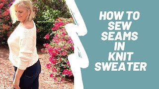 Claire Knit Top Tutorial How to Sew Seams in Knitting Easy For Beginners