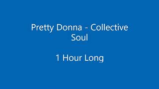 1 Hour of Pretty Donna - Collective Soul