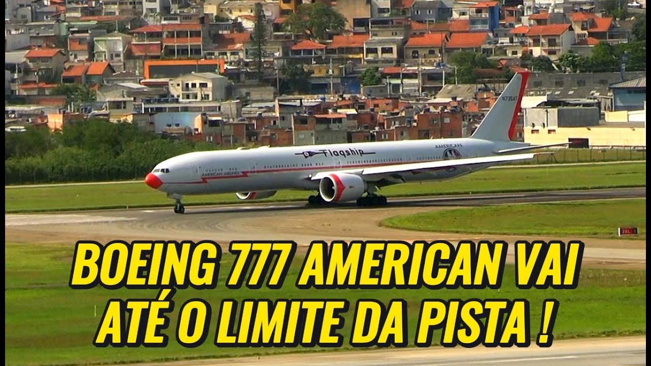 AMERICAN AIRLINES TRAZ BOEING 777 RETRÔ AO BRASIL E VAI ATÉ O LIMITE DA PISTA EM GUARULHOS