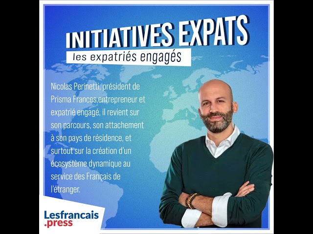 Initiatives Expats : au Chili, Nicolas Perinetti fédère les entrepreneurs français avec Prisma Fr...