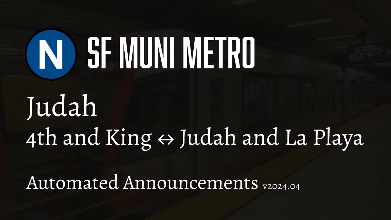 sf-muni-metro-n-judah-westbound-automated-announcements-apr