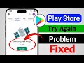 Google Play Store Try Again Problem Fixed | Play Store not working fixed try again 2026
