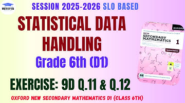 Class 6 Mathematics | Exercise 9D Questions 11 and 12 | Statistical Data Handling | D1 Maths