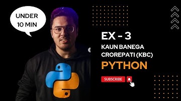 Exercise 3: Kaun Banega Crorepati | Source Code | Explanation | English | Day #27           #money