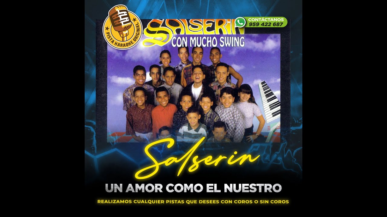 PISTA KARAOKE SALSERIN UN AMOR COMO EL NUESTRO YouTube