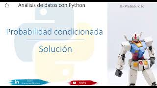 16 - Python Probabilidad condicionada (solución ejercicio)