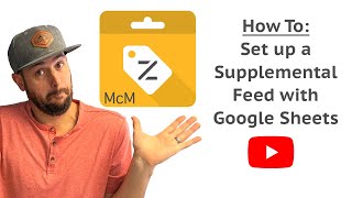 How To Add a Supplemental Feed with Google Sheets for Google Shopping - Merchant Center Mastery