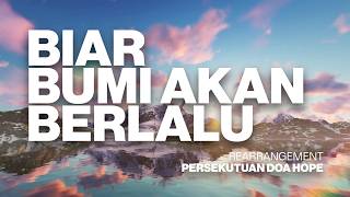 Biar Bumi Akan Berlalu | Franky Kuncoro - Persekutuan Doa HOPE | Re-Arrangement