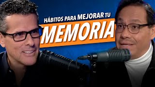 Hábitos para MEJORAR tu MEMORIA  Dr. Eduardo Calixto y Marco Antonio Regil.
