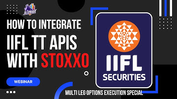 WEBINAR WITH IIFL AND INTEGRATION WITH TTWEB APIS AND MULTI LEG OPTIONS MODULE EXPLAINED (ENGLISH)
