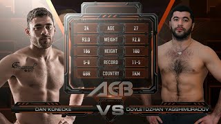 :   vs.   | Dan Konecke vs. Dovletdzhan Yagshimuradov | ACB 52