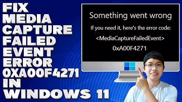 How To Fix Media Capture Failed Event Error Code 0xA00F4271 in Windows 11 [Solution]
