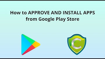 How to Approve and Install Apps from Google Play Store on Android Devices with Codeproof MDM