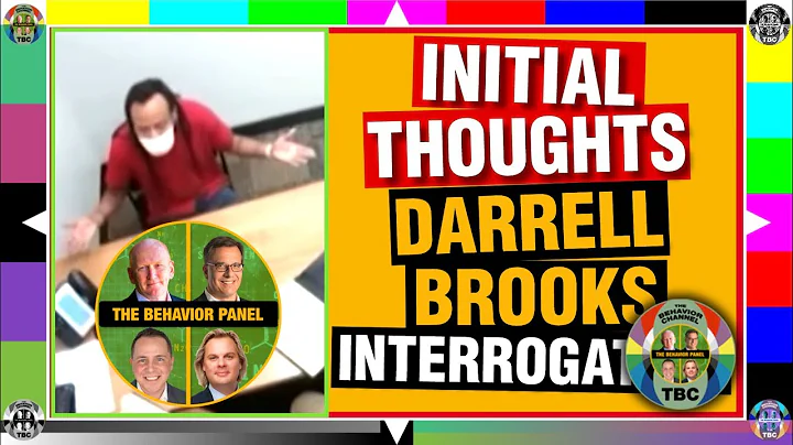 What is The Behavior Panel's Initial Thoughts of Darrell Brooks' Interrogation?