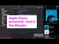 Music player in SwiftUI - Part 3 - The Playlist