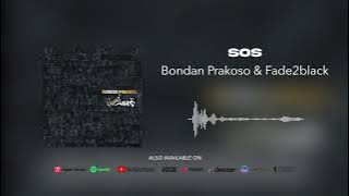 Bondan Prakoso & Fade2Black - SOS