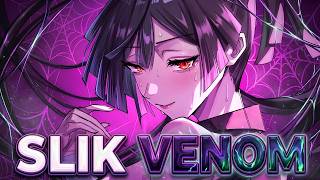 Nightcore – SILK VENOM (Lyrics)