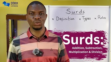 Surds: Addition, Subtraction, Multiplication and Division of Surds