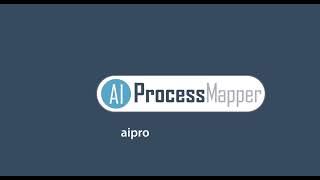 Quick Tutorial - How to Use AI Process Mapper